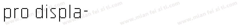 pro displa字体转换